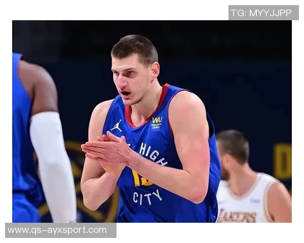 约基奇火力全开19投16中砍下35分15板7助攻展现统治力